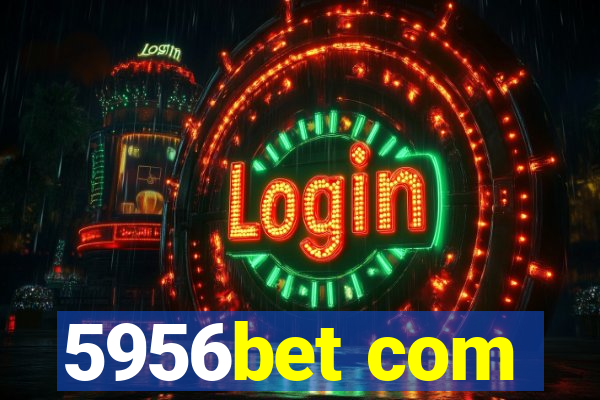 5956bet com